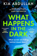What Happens in the Dark: The brand-new suspenseful domestic courtroom crime thriller drama full of twists coming in 2025! 000857006X Book Cover