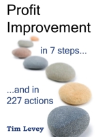 Profit Improvement in 7 Steps and in 227 Actions 1446767353 Book Cover