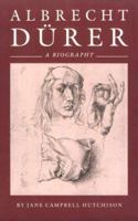 Albrecht Dürer: A Biography 0691002975 Book Cover