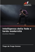 Intelligenza della fede e tarda modernità 6207344634 Book Cover