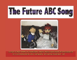 The Future ABC Song B0FBBSB71F Book Cover
