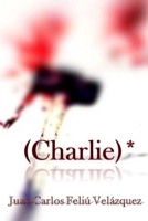 (Charlie)* 1523324627 Book Cover