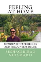 Feeling At Home: Memorable Experiences and Encounters in Life 1541177657 Book Cover