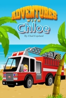 Adventures with Chloe: The little Hero B08YJ4D525 Book Cover