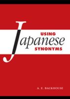 Using Japanese Synonyms 1107147069 Book Cover