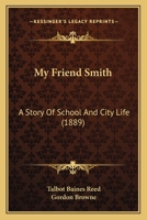 My Friend Smith 1517502462 Book Cover