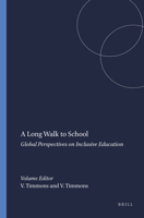 A Long Walk to School: Global Perspectives on Inclusive Education (Studies in Inclusive Education, 7) 9460912125 Book Cover