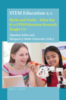 Stem Education 2.0: Myths and Truths ? What Has K-12 Stem Education Research Taught Us? 9004405399 Book Cover