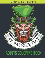 St. Patrick Day Adults Coloring Book: Adult Coloring Book with Stress Relieving St. Patricks Coloring Book Designs for Relaxation 1652225382 Book Cover