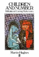 Children and number: Difficulties in learning mathematics 0631135812 Book Cover