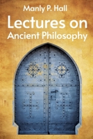 Lectures on Ancient Philosophy Paperback 1639231560 Book Cover