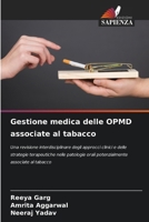 Gestione medica delle OPMD associate al tabacco (Italian Edition) 6208885299 Book Cover