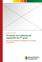 O estudo de sistemas de equações do 1° grau 3639899571 Book Cover