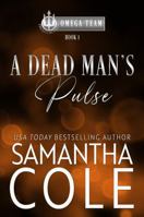 A Dead Man's Pulse 1948822156 Book Cover