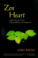 Zen Heart: Simple Advice for Living with Mindfulness and Compassion 1590307224 Book Cover