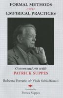 Formal Methods and Empirical Practices: Conversations with Patrick Suppes 1575866528 Book Cover