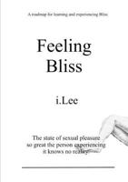Feeling Bliss 0557083575 Book Cover