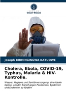 Cholera, Ebola, COVID-19, Typhus, Malaria & HIV-Kontrolle. 6203642886 Book Cover