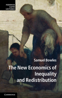 The New Economics of Inequality and Redistribution 1107601606 Book Cover