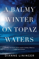 A Balmy Winter On Topaz Waters 1959620819 Book Cover