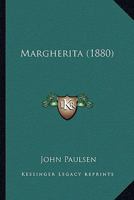 Margherita (1880) 1166608107 Book Cover