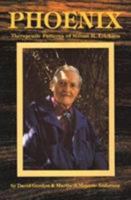 Phoenix: Therapeutic Patterns of Milton H. Erickson 0916990109 Book Cover