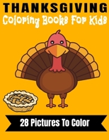 Thanksgiving Coloring Book for Kids: Collection of Fun and Easy Happy Thanksgiving Day Coloring Pages for Kids, Toddlers and Preschool, Fall Harvest Coloring Book (Holiday Coloring Books) B08K3YHY6B Book Cover