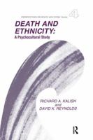 Death and Ethnicity: A Psychocultural Study (Perspectives on Death and Dying Series, 4) 0415785804 Book Cover