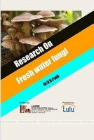 Research on Fresh water fungi 1329672038 Book Cover