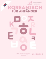 Koreanisch für Anfänger: A1, Buch 1 (Koreanisch mit Niki) (German Edition) B0DKSWTJHS Book Cover