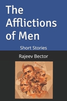 The Afflictions of Men: Short Stories B0DYJH5LF1 Book Cover