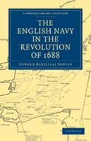The English Navy in the Revolution of 1688 0511708777 Book Cover