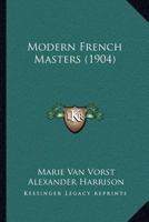 Modern French Masters 935772687X Book Cover