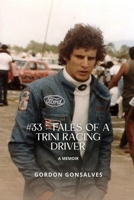 #33: Tales of a Trini Racing Driver: A Memoir B0F7GG6QQ6 Book Cover