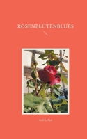 Rosenblütenblues (German Edition) 376936757X Book Cover