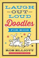 Laugh-Out-Loud Doodles for Kids 0800724461 Book Cover