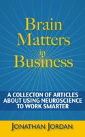 Brain Matters in Business 0989661601 Book Cover