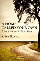 A Home Called Your Own 0985740396 Book Cover