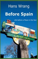 Before Spain B0G62SKP3P Book Cover
