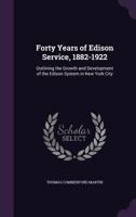 Forty Years Of Edison Service, 1882-1922 0548672849 Book Cover