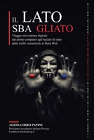 Il lato sbagliato: Viaggio nel crimine digitale: dal primo computer agli hacker di stato, dalle truffe romantiche al Dark Web (Italian Edition) B0GVYCDSMN Book Cover