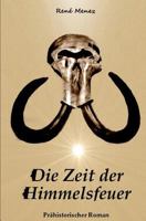 Die Zeit der Himmelsfeuer 1495953173 Book Cover