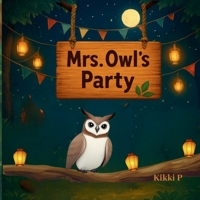 Mrs Owl's Party (The Emerald Village Series) B0GQNR694D Book Cover
