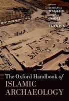 Oxford Handbook of Islamic Archaeology 019779372X Book Cover