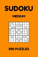 Sudoku - Medium: 300 Sudoku Puzzles for Beginners and Experts, Sudoku Puzzles for Adults and Kids with Answers, Puzzle Activity Books B08WJY65MV Book Cover