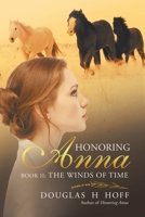 Honoring Anna: Book II: The Winds of Time 1954168578 Book Cover