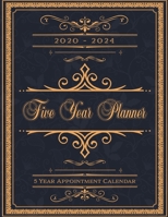 2020-2024 Five Year Planner: 5 Year (2020-2024) Monthly Planner Appointment Calendar, Business Planners, Agenda Schedule Organizer Logbook and Journal 1696157382 Book Cover