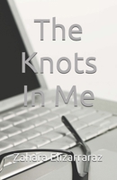 The Knots In Me B0DQQ7BPBL Book Cover