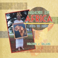 Memoirs of Africa, 1996 to 2009 1493147692 Book Cover