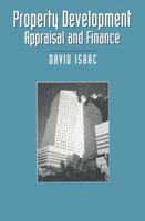 Property Development: Appraisal and Finance (Building & Surveying): Appraisal and Finance (Building & Surveying) 0333646908 Book Cover